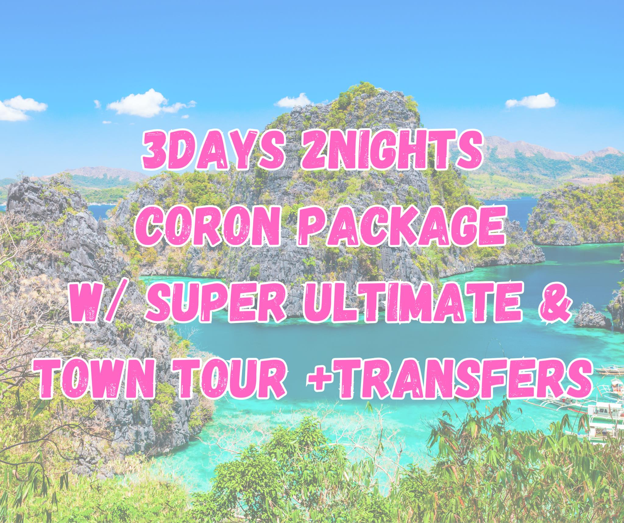 3D2N Coron Package with Coron Ultimate Tour and Town Tour + Transfers (Casa Montemar or R2R Tourist Inn or any similar Hotel)